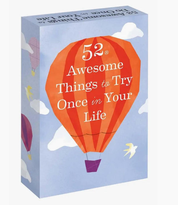 52 Awesome Things to Try Once in Your Life