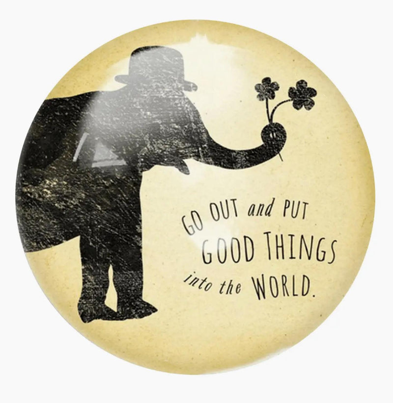 Put Good Things Paperweight