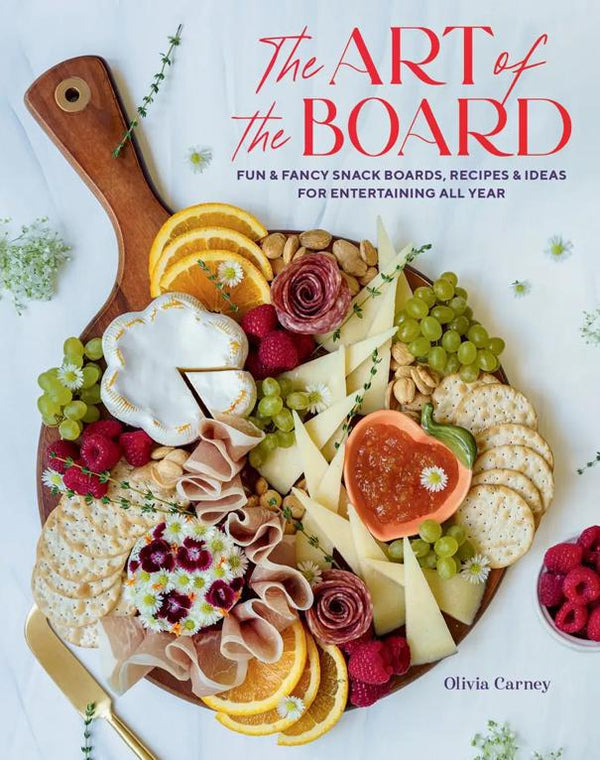 Art of the Board:  fun & Fancy Snack Boards