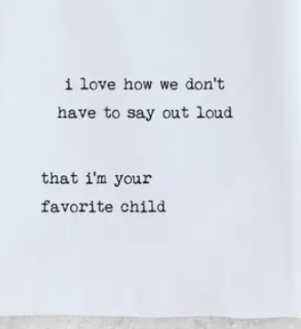 Favorite Child Towel