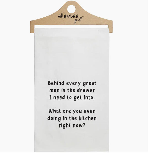 Behind Every Great Man Tea Towel