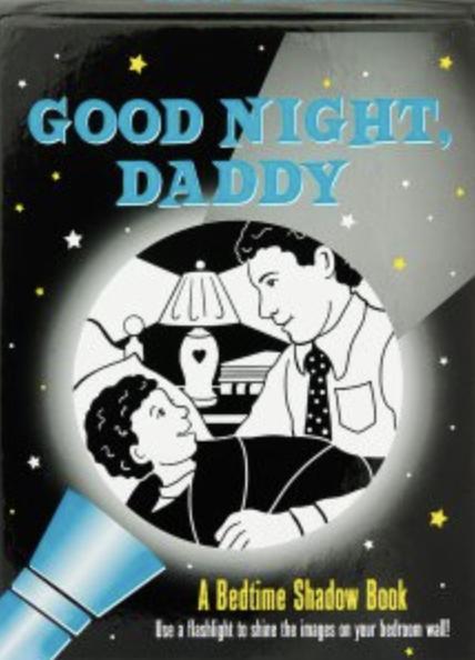 Goodnight Daddy Shadow Book